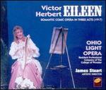Victor Herbert: Eileen" - die ältere Aufnahme von der Ohio Light Opera ist kein Match für die neue/OBA