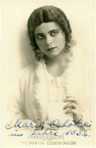Die Tatiana hat Maria Cebotari - hier mit Autogramm - an der Berliner Staatsoper gesungen. 