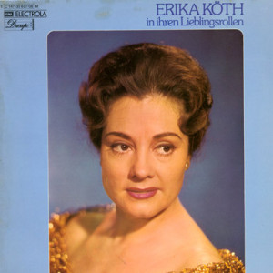 Noch sind nicht alle Aufnahmen mit Erika Köth auf CD erschienen. Sammler schätzen auch ihre Platten.